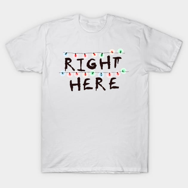 Right Here T-Shirt by Enko